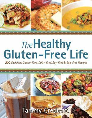 Tammy Credicott - Healthy Gluten-Free Life, Häftad