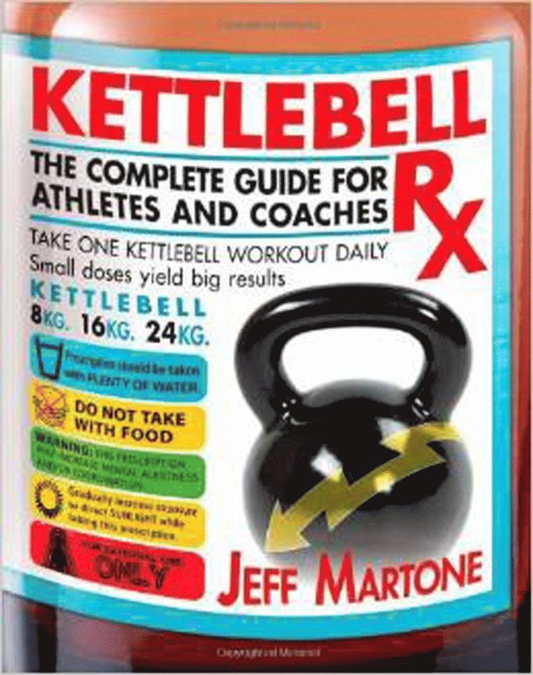 Jeff Martone - Kettlebell Rx, Häftad