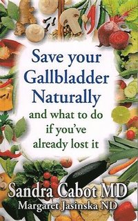 bokomslag Save your gallbladder naturally