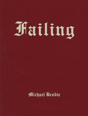 Michael Brodie: Failing, Häftad