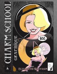 Charm School Graphique Vol 1