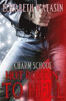 bokomslag Hot Roddin' To Hell: A Charm School Novella