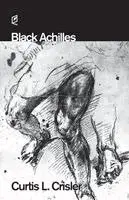 Curtis L. Crisler - Black Achilles, Häftad. Tillgänglighet: Lägg i varukorg