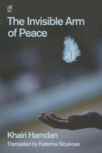 bokomslag Invisible Arm of Peace
