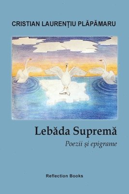 bokomslag Lebada suprema. Poezii si epigrame