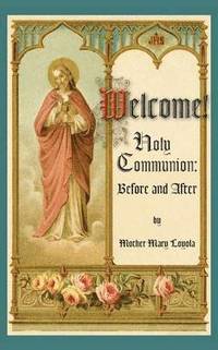 bokomslag Welcome! Holy Communion Before and After