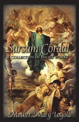 Mother Mary Loyola, Lisa Bergman - Sursum Corda!, Häftad