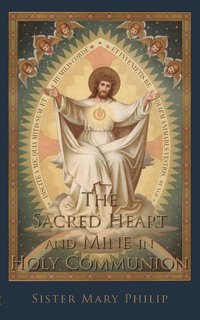 bokomslag Sacred Heart and Mine in Holy Communion
