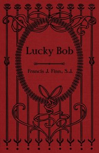 bokomslag Lucky Bob