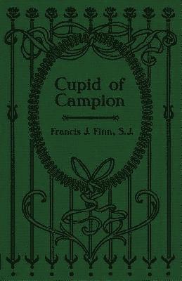 bokomslag Cupid of Campion