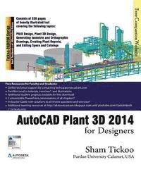 Prof Sham Tickoo Purdue Univ - AutoCAD Plant 3D 2014 for Designers, Häftad