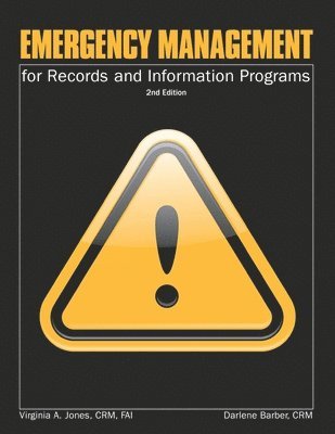Emergency Management for Records and Information Programs 1