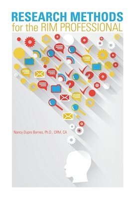 Nancy Dupre Barnes - Research Methods for the RIM Professional, Häftad