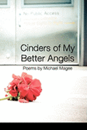 Michael Magee, Lana Hechtman Ayers - Cinders of My Better Angels, Häftad