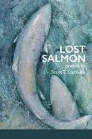 Scott T Starbuck - Lost Salmon, Häftad
