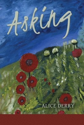 Alice Derry - Asking, Häftad