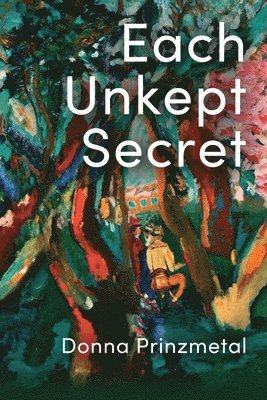 Donna Prinzmetal - Each Unkept Secret, Häftad