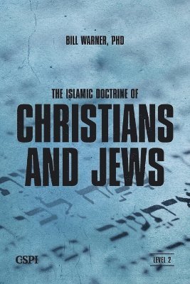 bokomslag The Islamic Doctrine of Christians and Jews