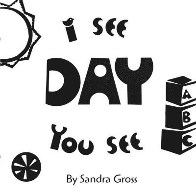 Sandra Gross - I See, You See: Day, Kartonnage