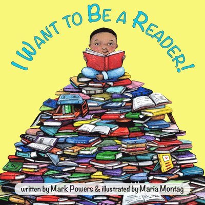 Mark Powers, Maria Montag - I Want to Be a Reader!, Kartonnage