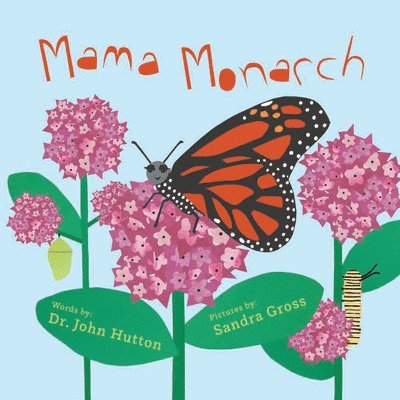 Sandra Gross, John Hutton - Mama Monarch, Kartonnage