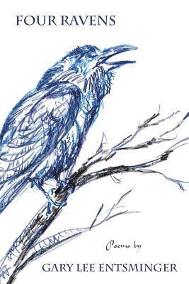 Gary Lee Entsminger - Four Ravens, Häftad