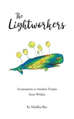 Madiha Bee - Lightworkers, Häftad