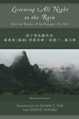 Su Dongpo - Listening All Night to the Rain, Häftad