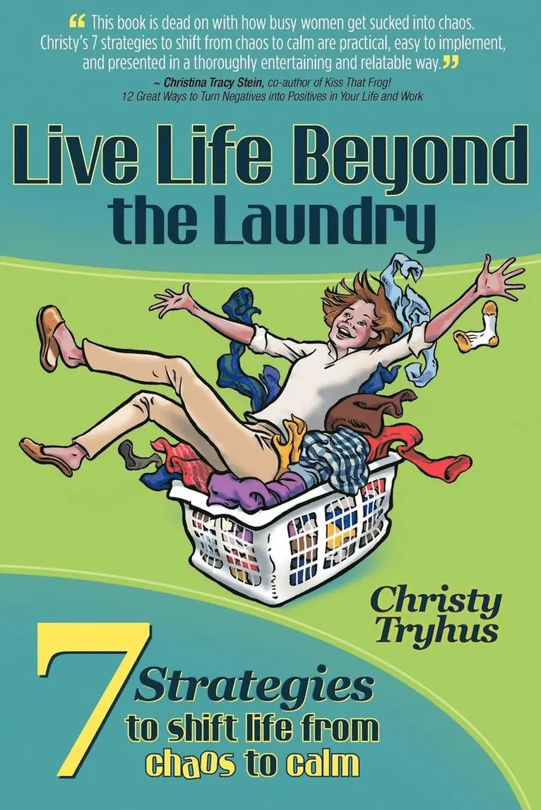 Christy Tryhus - Live Life Beyond the Laundry, Häftad. Tillgänglighet: Lägg i varukorg
