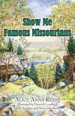 Alice Anna Reese - Show Me Famous Missourians, Häftad. Tillgänglighet: Lägg i varukorg