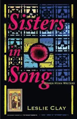 Leslie Clay - Sisters in Song, Häftad. Tillgänglighet: Lägg i varukorg