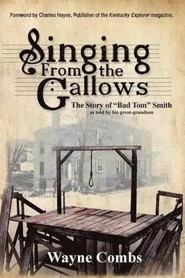Wayne Combs - Singing from the Gallows, Häftad. Tillgänglighet: Lägg i varukorg