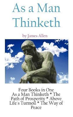 James Allen - As A Man Thinketh, Inbunden