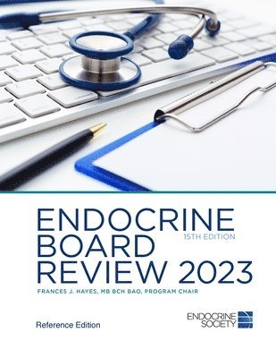 Endocrine Society, Frances J. Hayes, Frances  J Hayes, Frances J Hayes - Endocrine Board Review 2023, Häftad