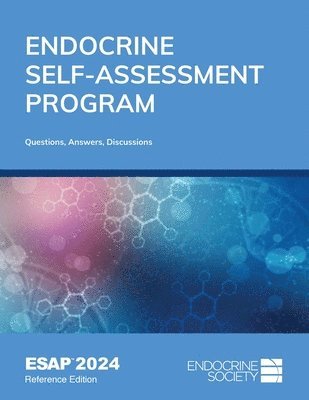 Thomas J Weber, Deepika Reddy, Thomas J. Weber - Endocrine Self-Assessment Program Questions, Answers, and Discussions (ESAP 2024), Häftad