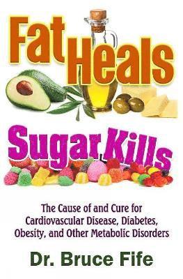 Fat Heals, Sugar Kills 1