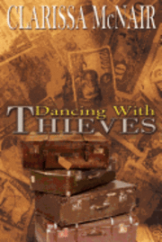 Clarissa McNair - Dancing with Thieves, Häftad