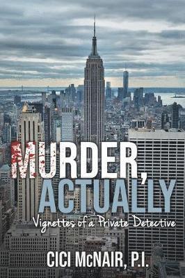 CICI McNair - Murder, Actually, Häftad