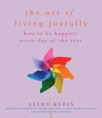 bokomslag The Art of Living Joyfully