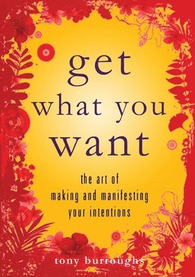 Tony Burroughs - Get What You Want, Häftad