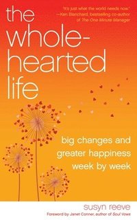 bokomslag The Wholehearted Life