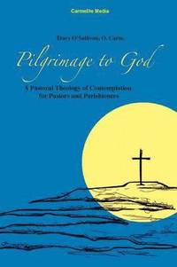 bokomslag Pilgrimage to God