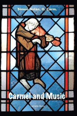 Simon Nolan, Joseph Harry William - Carmel and Music, Häftad