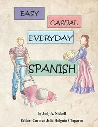 bokomslag Easy, Casual Everyday Spanish