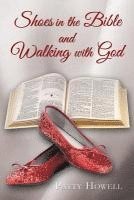 Patty Howell - Shoes in the Bible and Walking with God, Häftad