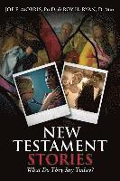 Joe E. Morris, Roy H. Ryan - New Testament Stories: What Do They Say Today?, Häftad