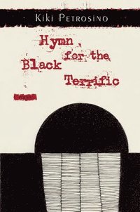 bokomslag Hymn for the Black Terrific