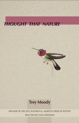 Trey Moody - Thought That Nature, Häftad