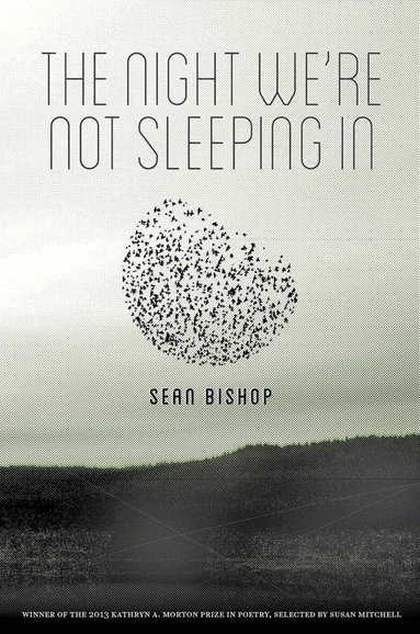 Sean Bishop - Night We're Not Sleeping In, Häftad