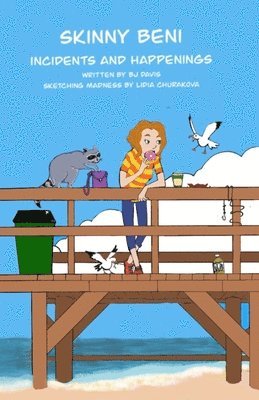 Bj Davis - Skinny Beni Incidents and Happenings, Häftad